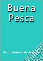 Buena pesca. E-book. Formato EPUB ebook