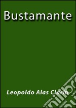 Bustamante. E-book. Formato EPUB ebook