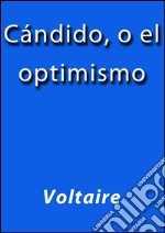 Cándido o el optimismo. E-book. Formato EPUB ebook