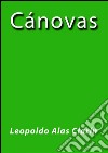 Cánovas - Leopoldo Alas Clarín. E-book. Formato Mobipocket ebook