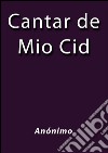 Cantar de mio Cid. E-book. Formato EPUB ebook