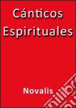 Cánticos espirituales. E-book. Formato Mobipocket ebook