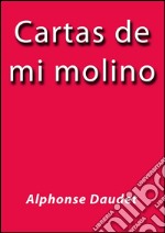 Cartas de mi molino. E-book. Formato EPUB ebook