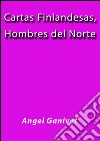 Cartas finlandesas, hombres del norte. E-book. Formato EPUB ebook