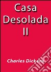 Casa desolada II. E-book. Formato EPUB ebook