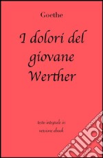 I dolori del giovane Werther. E-book. Formato EPUB ebook