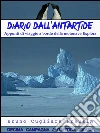 Diario dall’Explora campagna antartica 2005/06. E-book. Formato Mobipocket ebook di Bruno Cugliara Frausin