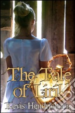 The Tale of Liril. E-book. Formato EPUB ebook