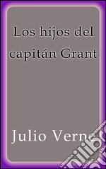 Los hijos del capitan Grant. E-book. Formato EPUB ebook