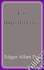 Los impertinentes. E-book. Formato Mobipocket ebook