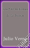 Los 500 millones de la Begún. E-book. Formato EPUB ebook