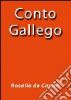 Conto Gallego. E-book. Formato EPUB ebook