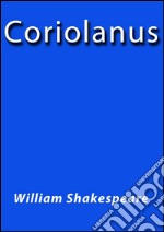 Coriolanus. E-book. Formato EPUB ebook