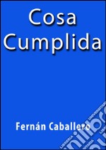 Cosa Cumplida. E-book. Formato Mobipocket ebook