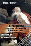 LA PREGHIERA - Il Segreto per vincere i demoni e trionfare con Cristo. E-book. Formato Mobipocket ebook