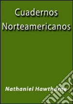 Cuadernos Norteamericanos. E-book. Formato EPUB