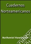 Cuadernos Norteamericanos. E-book. Formato Mobipocket ebook