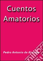 Cuentos amatorios. E-book. Formato Mobipocket ebook