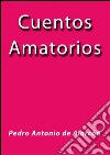 Cuentos amatorios. E-book. Formato EPUB ebook