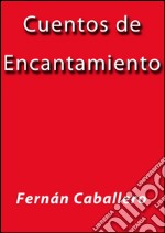 Cuentos de encantamiento. E-book. Formato EPUB ebook