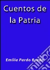 Cuentos de la patria. E-book. Formato EPUB ebook