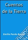 Cuentos de la tierra. E-book. Formato EPUB ebook