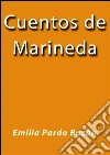 Cuentos de Marineda. E-book. Formato EPUB ebook di Emilia Pardo Bázan