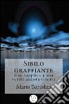 Sibilo graffiante. E-book. Formato EPUB ebook di Mario Bartolini