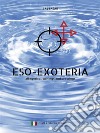 eso-exoteria : allegorical writings and drawings (con testo a fronte in italiano). E-book. Formato EPUB ebook