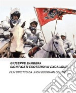 Significati esoterici in Excalibur. E-book. Formato EPUB