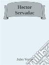 Hector Servadac. E-book. Formato Mobipocket ebook