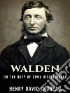 Walden, and On The Duty Of Civil Disobedience. E-book. Formato Mobipocket ebook