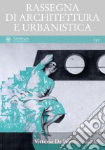 Vittorio De Feo: RASSEGNA DI ARCHITETTURA E URBANISTICA Anno LII, numero 152. E-book. Formato PDF ebook