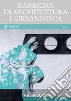 Vittorio De Feo: RASSEGNA DI ARCHITETTURA E URBANISTICA Anno LII, numero 152. E-book. Formato PDF ebook