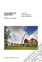 La seconda vita degli edifici: Riflessioni e progetti. E-book. Formato PDF