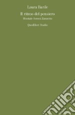 Il ritmo del pensiero: Montale Sereni Zanzotto. E-book. Formato PDF ebook