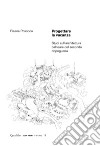 Progettare la vacanza: Studi sull’architettura balneare del secondo dopoguerra. E-book. Formato PDF ebook