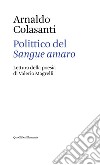 Polittico del Sangue amaro: Lettura della poesia di Valerio Magrelli. E-book. Formato EPUB ebook di Arnaldo Colasanti