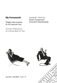 My Farnsworth: Viaggio alla scoperta di una casa per due. E-book. Formato PDF ebook