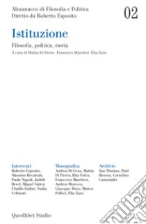 Almanacco di Filosofia e Politica 2. Istituzione: Filosofia, politica, storia. E-book. Formato PDF ebook di Elia Zaru