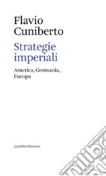 Strategie imperiali: America, Germania, Europa. E-book. Formato EPUB