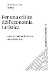 Per una critica dell’economia turistica: Venezia tra museificazione e mercificazione. E-book. Formato PDF ebook