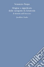 Origine e significato delle categorie di Aristotele: Il dibattito nell'Ottocento. E-book. Formato PDF ebook