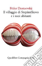 Il villaggio di Stepàncikovo e i suoi abitanti. E-book. Formato EPUB