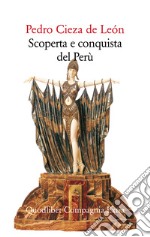 Scoperta e conquista del Perù. E-book. Formato EPUB ebook