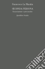 Seconda persona: Enunciazione e psicoanalisi. E-book. Formato PDF