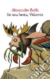 Sei una bestia, Viskovitz. E-book. Formato EPUB ebook di Alessandro Boffa