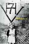 Møllergata 19: Diario dal carcere. E-book. Formato EPUB ebook di Petter Moen