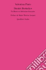 Dimitri Bortnikov: Un Russe en littérature française. E-book. Formato PDF ebook