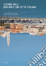 Bari non è una città italiana. E-book. Formato PDF